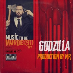 MR - Godzilla (Eminem Godzilla insrumental)