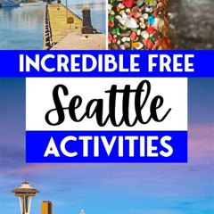 Best Things To Do In Seattle May 2025 Tours Reviews