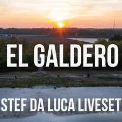 Liveset Stef Da Luca 'El Galdero' 2020 MIX