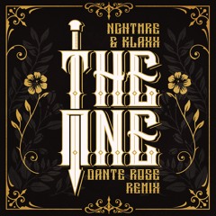 NGHTMRE & KLAXX - The One (Dante Rose Remix) [FREE DL]