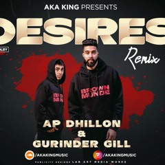 Desires (Dj Aka King) | AP Dhillon | Gurinder Gill ( AFRODESI EDIT )