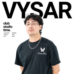 Vysar | Live From Club Studio Time