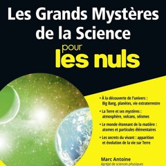 Book [PDF] Les Grands Myst?res de la Science pour les Nuls (French Edi
