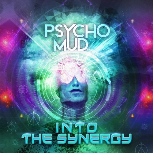 Psychomud - Into The Synergy (Original Mix)