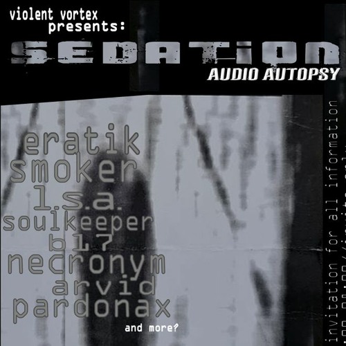 LSA @ Sedation, Audio Autopsy 08-10-2022 (revisited)