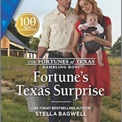[ACCESS] PDF 📒 Fortune's Texas Surprise (The Fortunes of Texas: Rambling Rose Book 2