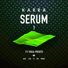 KARRA FOR SERUM 1 (DEMO MIX)