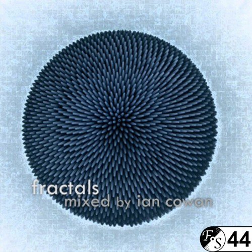 Ian Cowan - Fractals [Progressive House] [FS 44]