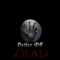 Better Off Dead [prod. Producer Public]