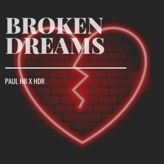 BROKEN DREAMS (FT. PAUL HB)(PROMO)