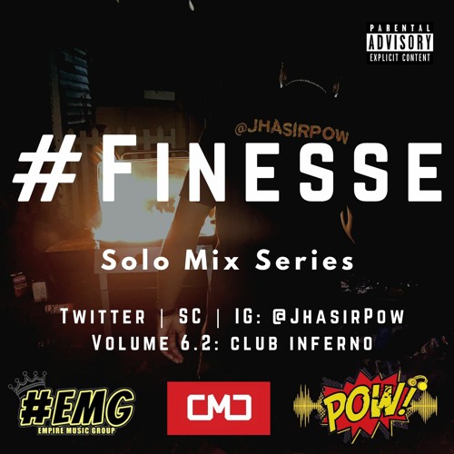@JhasirPow x #Finesse Solo Mix Series Part 6.2: Club Inferno (Hip Hop/Twerk) (Explicit) (Reupload)