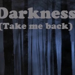 Darkness Extended Version