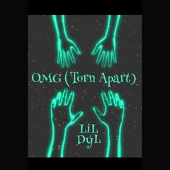 Omg (Torn Apart)