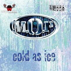 MOP - Cold As Ice [Hooverweight Bootleg]