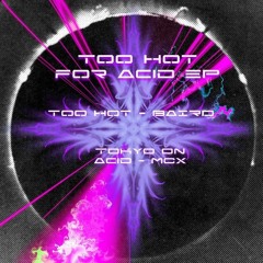 MCX - Tokyo On Acid (THFAEP) (FREEDL)