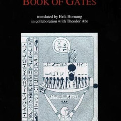 [Get] EBOOK ✏️ The Egyptian Book of Gates: Translated Into English by Erik Hornung in