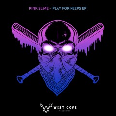 JDNB Premiere - Pink Slime - Play For Keeps [West Cove Recordings]