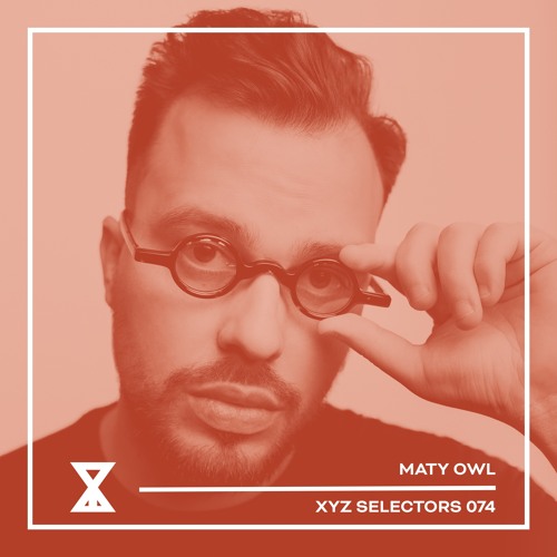 XYZ Selectors 074 - Maty Owl