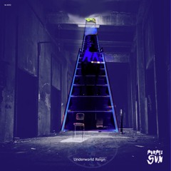 Underworld Reign (Prod. Purple Sun)