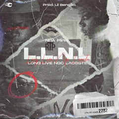 Long Live Ngc Lacost (Prod. Lil Benção)