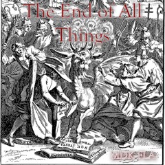 Here at the End of All Things