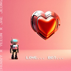 러브봇 - 재헌, 처리, 예은