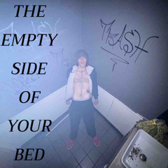 THE EMPTY SIDE OF YOUR BED