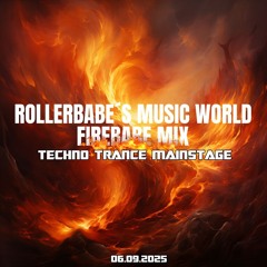 ROLLERBABE´s MUSIC WORLD - Firebabe Mix 06.09.2025