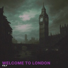 Welcome To London [FREE DOWNLOAD]
