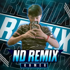 ND Remix (  ទៅយូរពេកហើយ ) FULLLL mp3.mp3