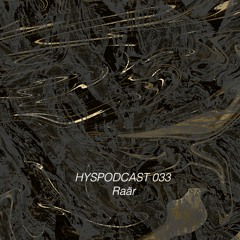 HYSPODCAST 033 — Raär