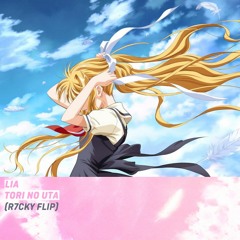 LIA - 鳥の詩 (R7CKY FLIP)