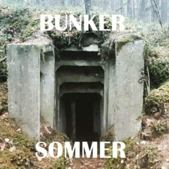 BUNKER SOMMER