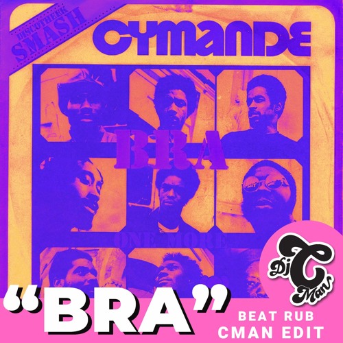 Cymande - Bra (CMAN Edit)| Free Download💥