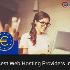 🎙️A Closer Look at Web Hosting Providers in Europe: The Best Picks! 🌍