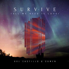 AXL Castillo & Somen - Survive (All We Need Is Love)