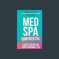 #^Ebook 🌟 Medspa Confidential     Paperback – May 6, 2022 ^DOWNLOAD E.B.O.O.K.#