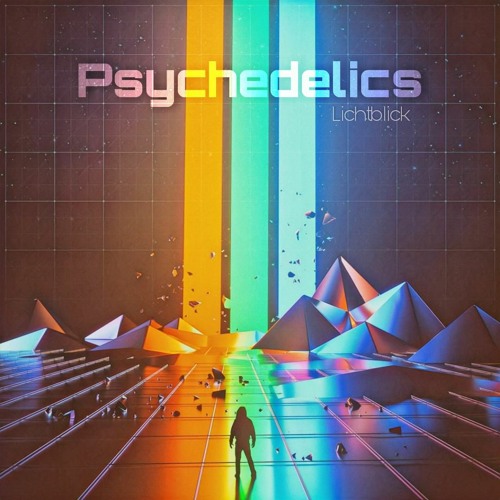 Lichtblick - Psychedelics (Free DL)