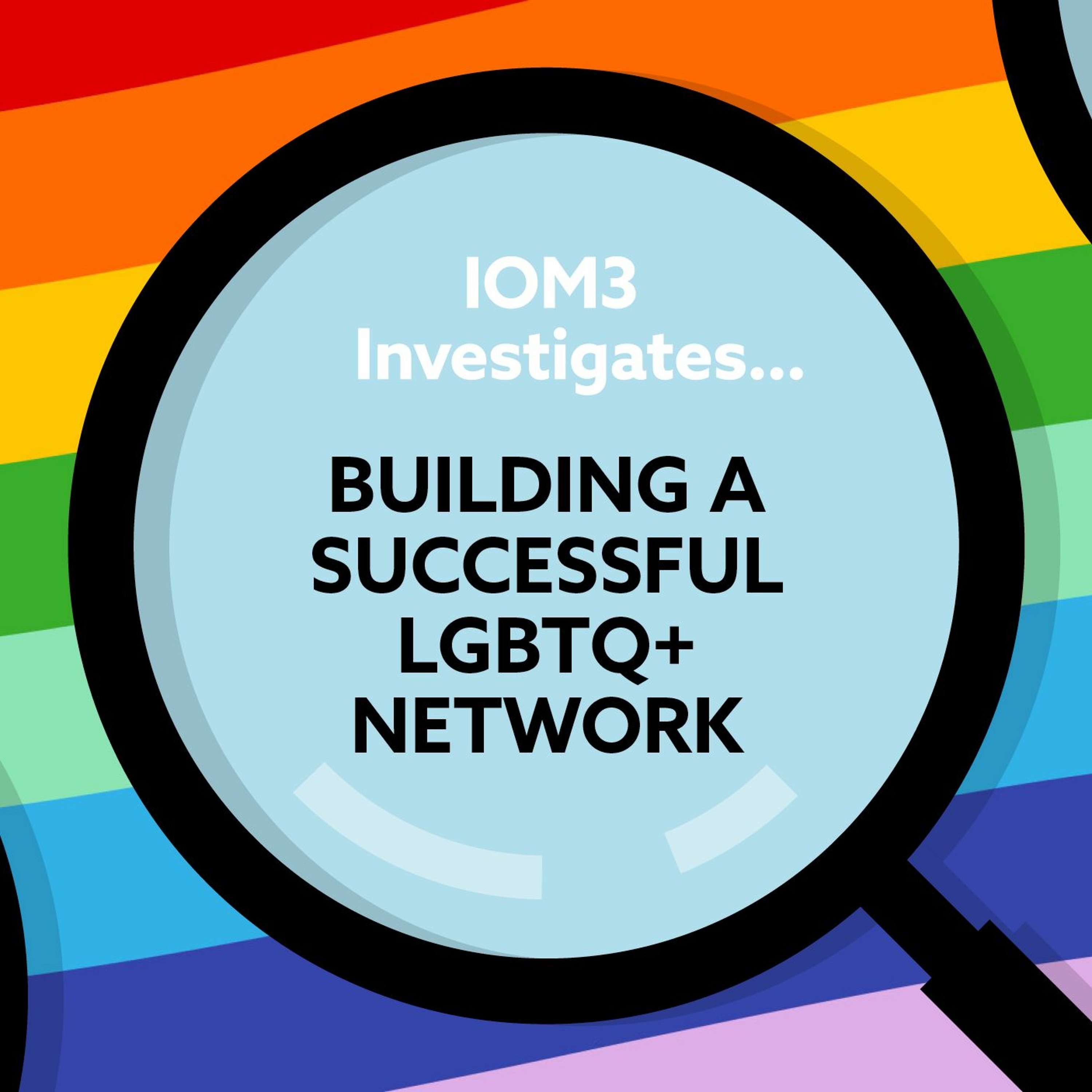 IOM3 Investigates