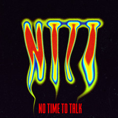 STORM K - NTTT (No Time To Talk)