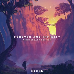 Forever and Infinity | Anniversary Edition (Feels Mix)