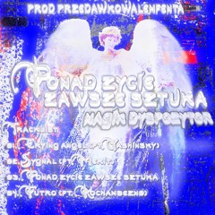 CRYING ANGEL feat YASHINSKY prod PRZEDAWKOWALEMFENTA