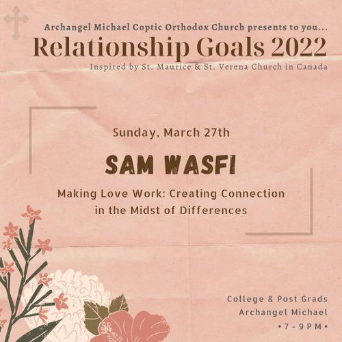Making Love Work: Creating Connection in the midst of Differeneces | Sam Wasfi | 3/27/2022