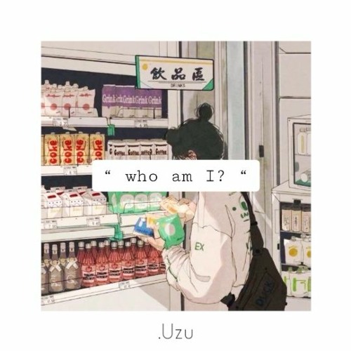 " who am I? " [EP]