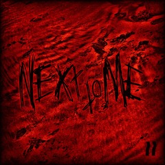 Next To Me [ESC Exclusive]