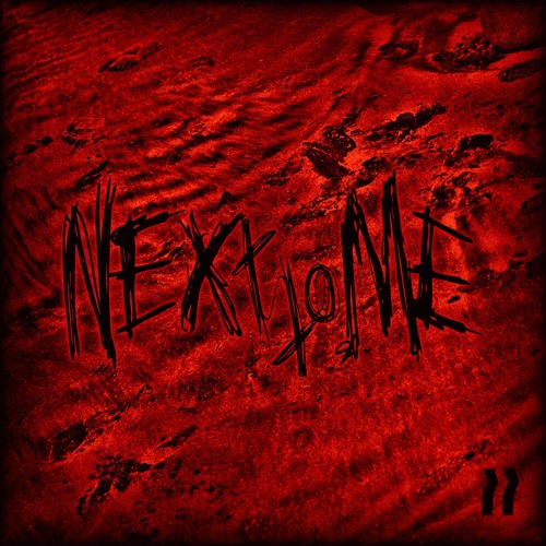 Next To Me [ESC Exclusive]