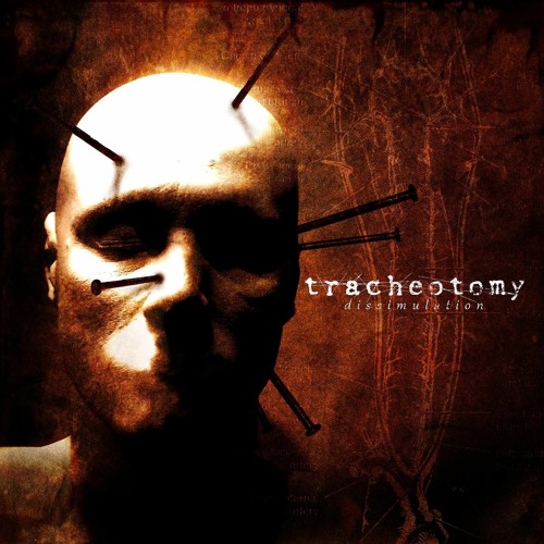 Tracheotomy - Dissimulation (Full EP)