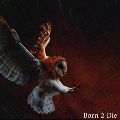 Born 2 Die