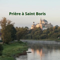 Prière À Saint Boris