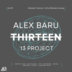 MELODIC TECHNO - THIRTEEN13 VOL.87 (Goom Gum, Massano, Fat Cosmoe, Mrak, Anyma, PACS, Lauren Mia...)